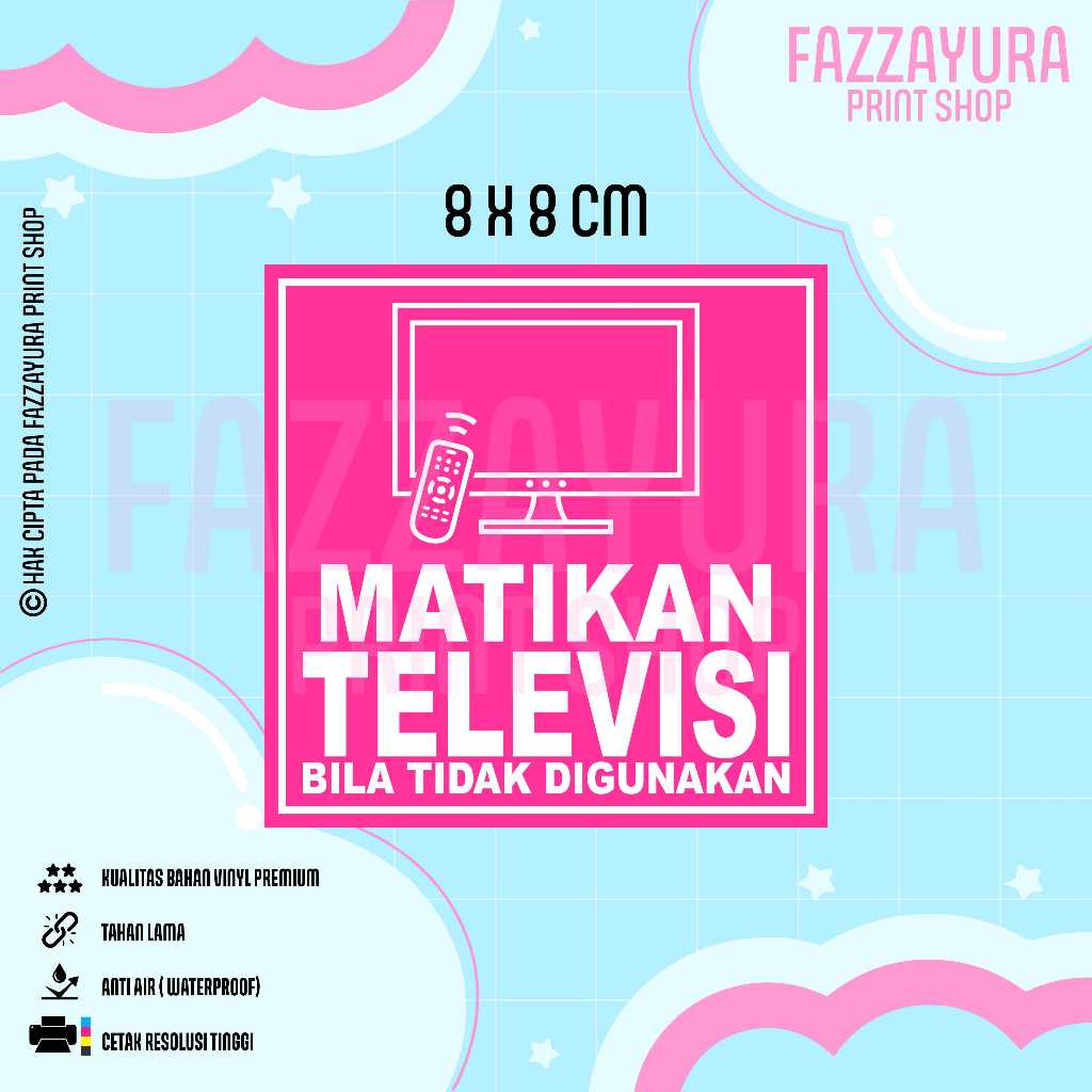 

STICKER MATIKAN TELEVISI BILA TIDAK DIGUNAKAN 8 X 8 CM