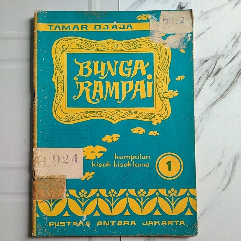 Buku Original BUNGA RAMPAI: KUMPULAN KISAH-KISAH LAMA By Tamar Djaja