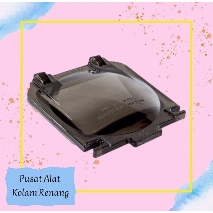 Tutup Pompa 1Hp - 2HP Hayward Super Pump / Cover Strainer Pompa Hayward