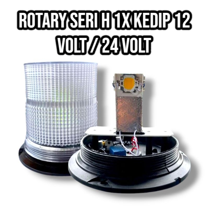 ROTARY BLITZ SERI H 1X KEDIP TOPLES BESAR 12 / 24 VOLT