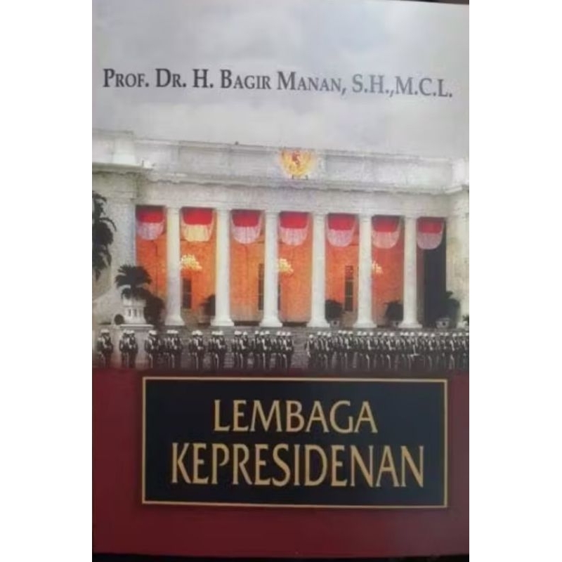 LEMBAGA KEPRESIDENAN BAGIR MANAN