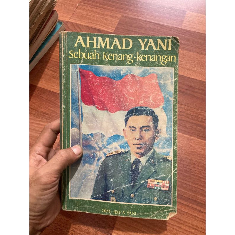 Buku Sejarah -  Ahmad Yani Sebuah Kenang Kenangan oleh Ibu A.Yani