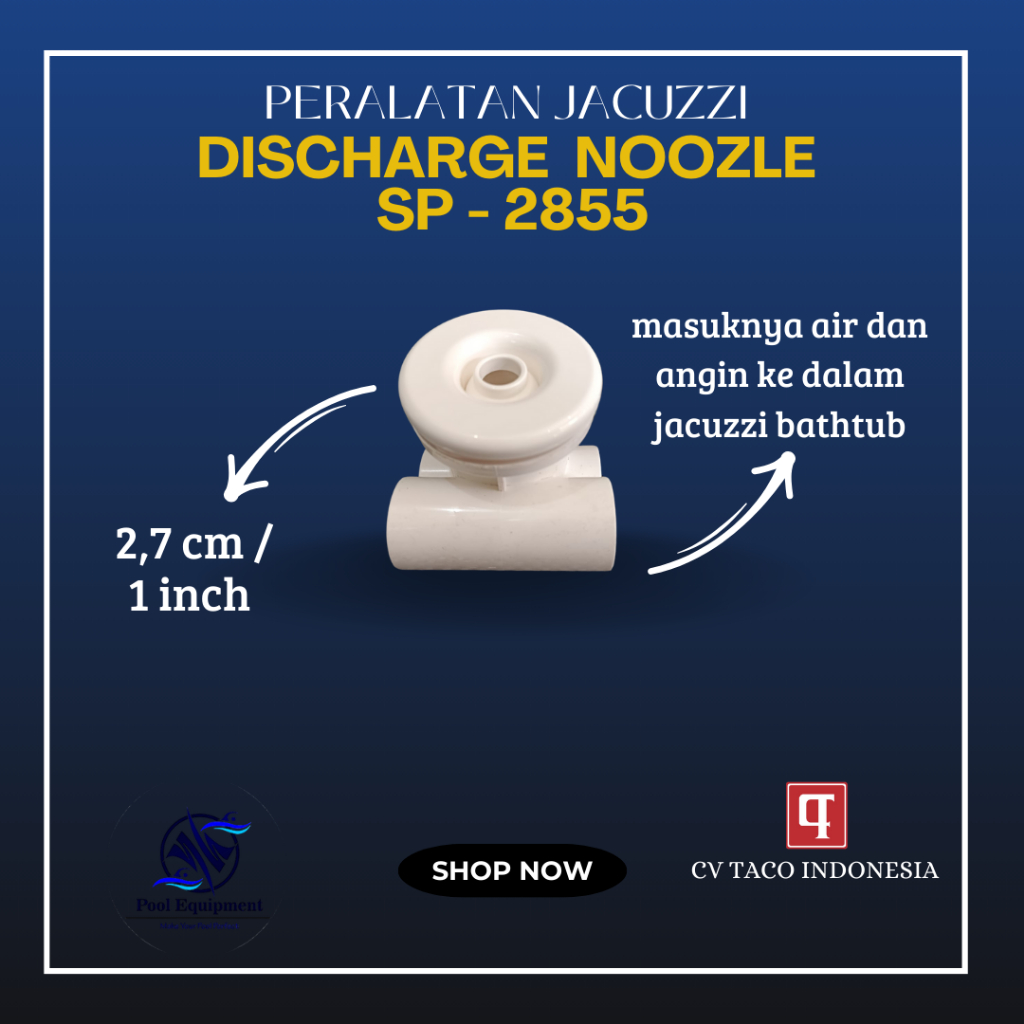 Discharge Nozzle SP - 2855 Jet Kolam Jacuzzi