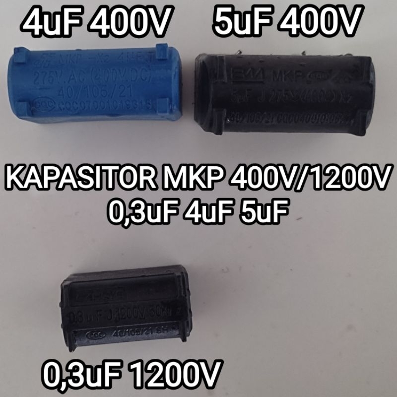 KAPASITOR MKP 4uF 5uF 400V / 0,3uF 1200V untuk Kompor Induksi / PDC dll
