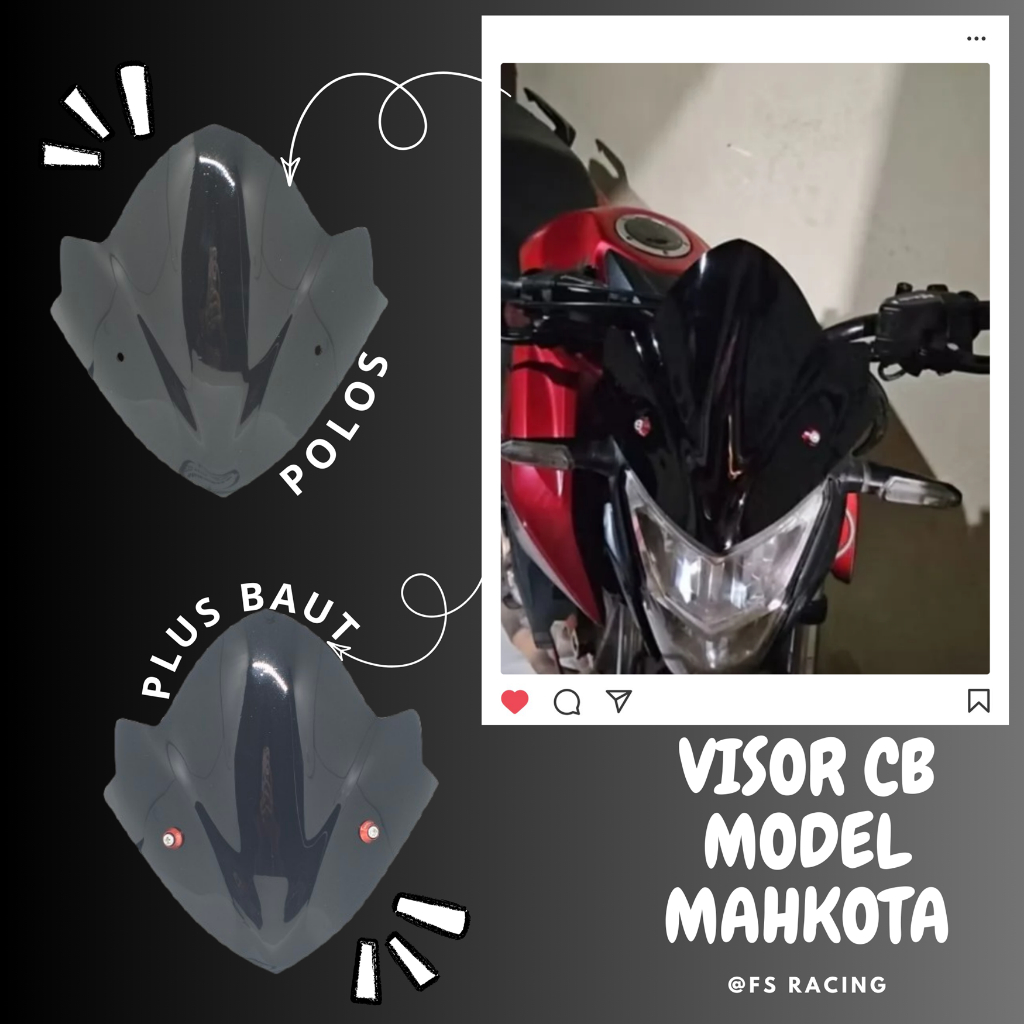 VISOR HONDA CB 150R LED CB 150R STREET FIRE MODEL MAHKOTA JENONG PLUS BAUT