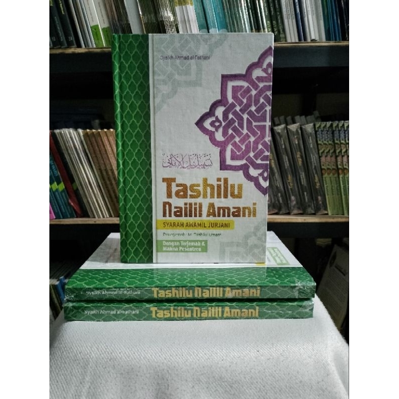 TASHILU NAILIL AMANI | Syarah Awamil Jurjani | Dengan Terjemah & Makna Pesantren