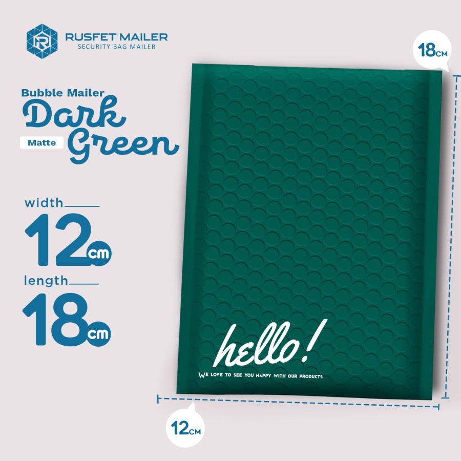

AMPLOP BUBBLE - BUBBLE MAILER - BUBBLE PACKING HELLO Dark Green 12 cm x 18 cm