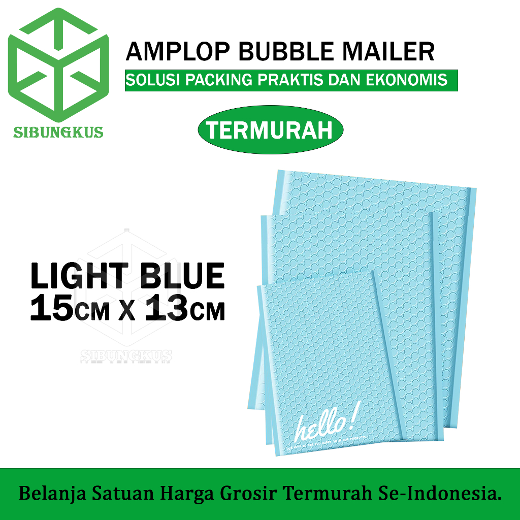 

Amplop Bubble Mailer 15cm x 13cm Light Blue Tebal 12cm x 18cm x 23cm 23cm x 26cm 25cm x 33cm 30cm x 40cm Termurah