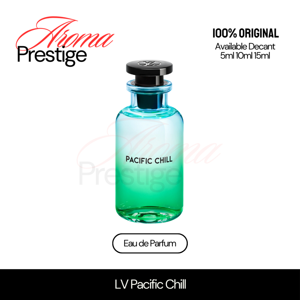 Parfum LV Pacific Chill EDP Original | Decant