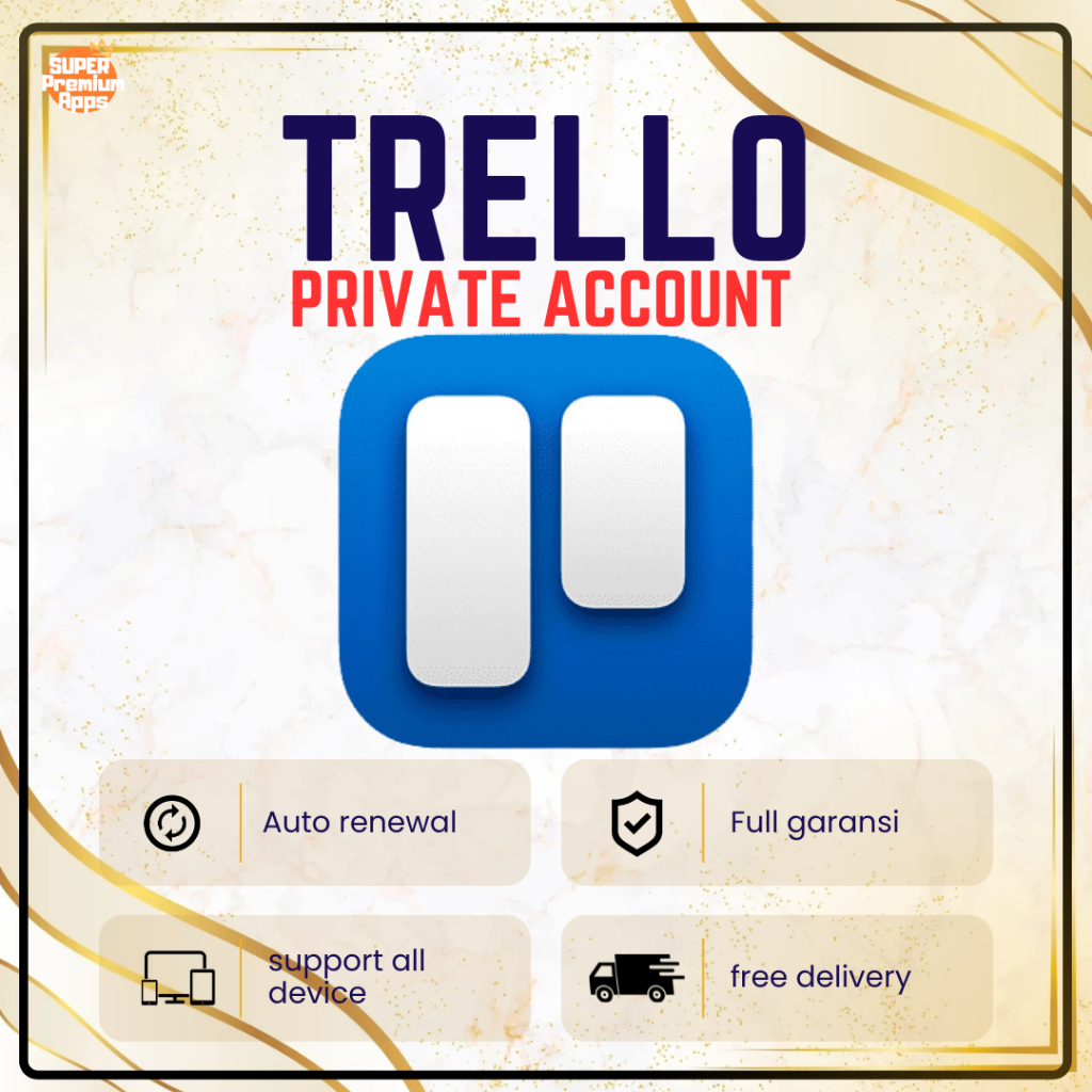 [PRIVATE] TRELLO PREMIUM | memudahkan tim Anda menyelesaikan pekerjaan