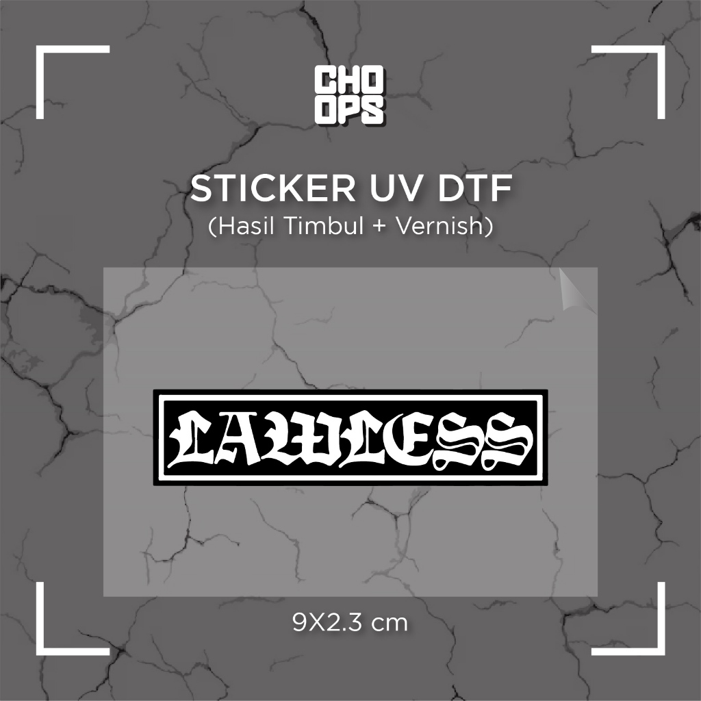 

LAWLESS | STICKER SATUAN | UV DTF | ANTI GORES | HELM BODY MOTOR TUMBLER LAPTOP KOPER
