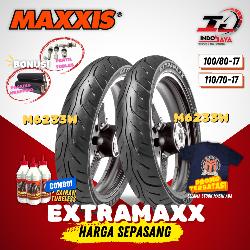 [PAKET MURAH SEPASANG] BAN MAXXIS EXTRAMAXX TUBELESS (100/80-17 & 110/70-17) M6233W / M6234W / M6233