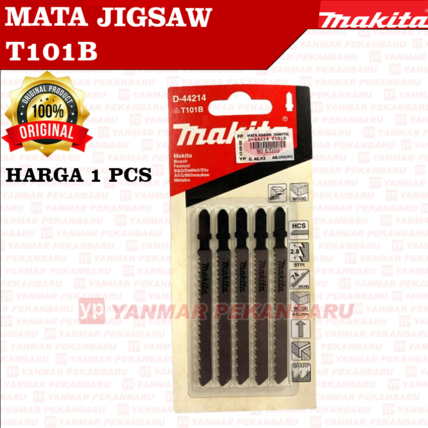 T101B MATA JIGSAW GERGAJI KAYU D-44214 MAKITA ORIGINAL ASLI