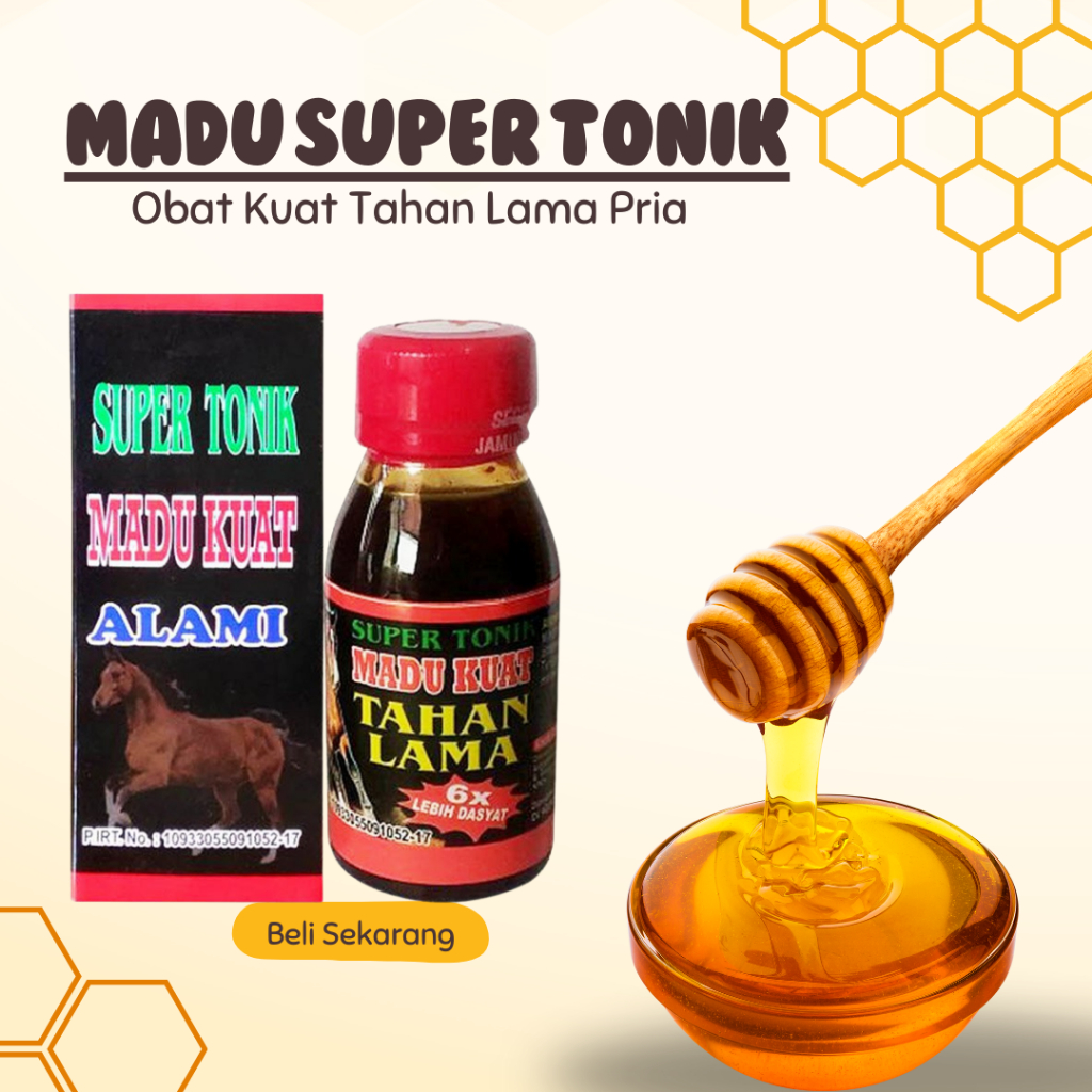 

Madu Super Tonik Madu Herbal Pria Kuat tahan lama