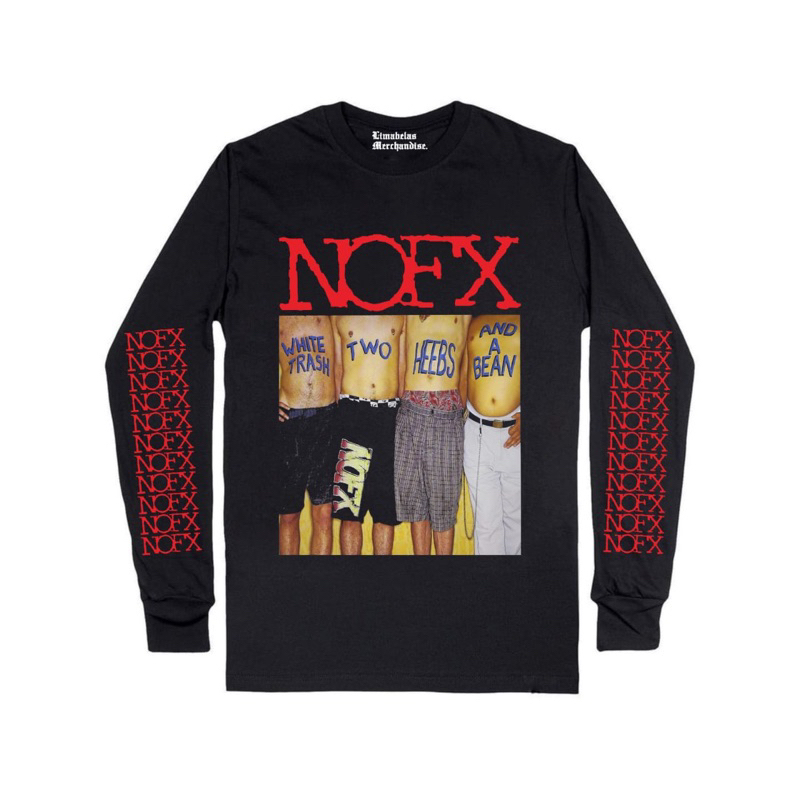 NOFX WHITE TRASH TWO HEEBS AND A BEAN LONGSLEEVE / TAG STITCH SUPPLLY / KAOS BAND / KAOS MUSIK