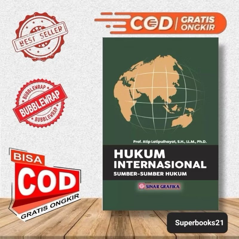 Buku Hukum Internasional Sumber Sumber Hukum - Prof. Atip Latipulhayat, S.H., LL.M., Ph.D