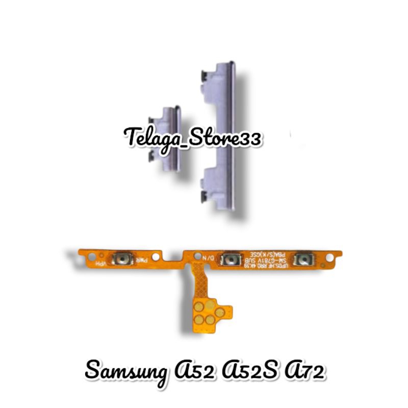 TOMBOL + FLEXIBLE ON OFF VOLUME SAMSUNG A52 / A52S / A72 SET