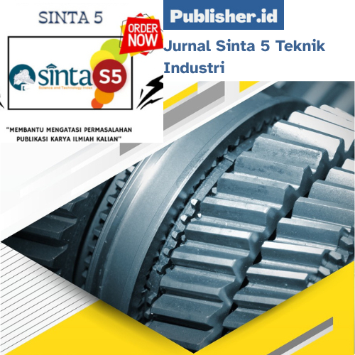Publikasi Jurnal Sinta 5 Teknik Industri