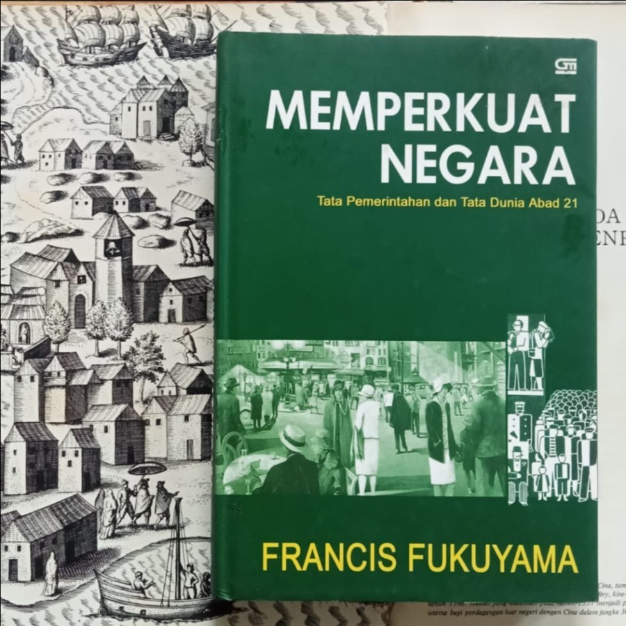 Memperkuat Negara - Francis Fukuyama