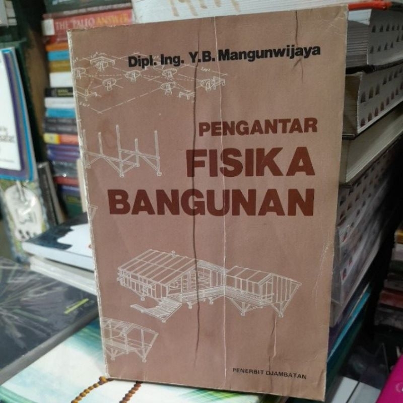 PENGANTAR FISIKA BANGUNAN(DIPL.ING.Y.B.MANGUNWIJAYA)BUKU SECOND)
