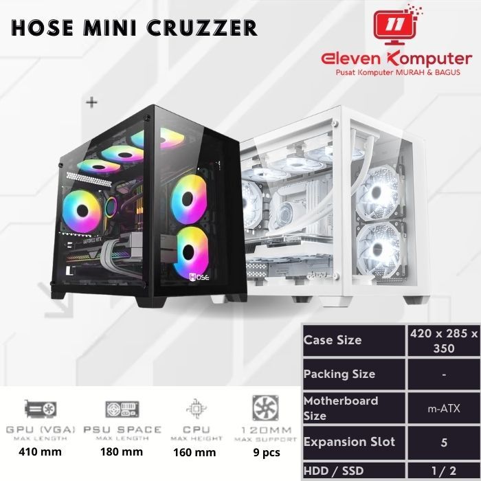 Casing PC Gaming / PC Case Hose Mini Cruzzer - no PSU no Fan