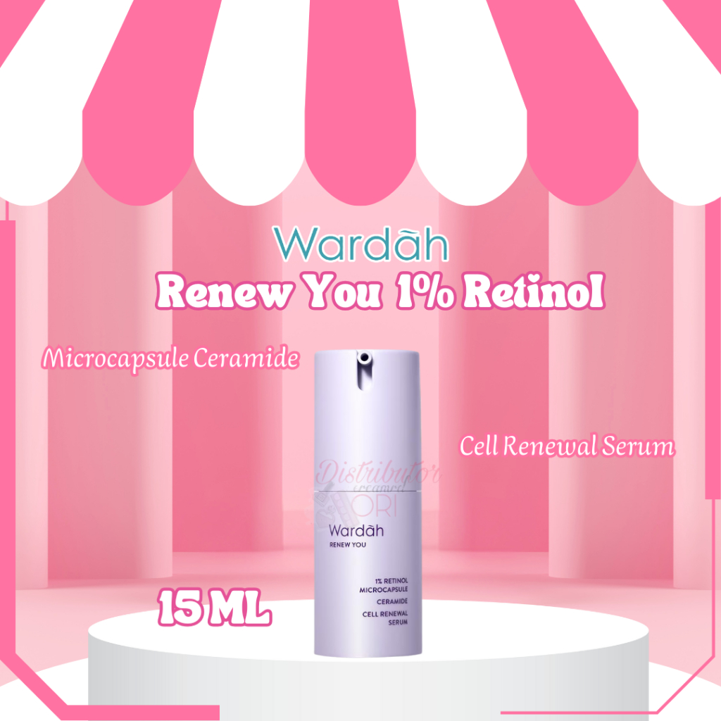 WARDAH Renew You 1% Retinol Microcapsule Ceramide Cell Renewal Serum 15mL | BPOM | ORIGINAL