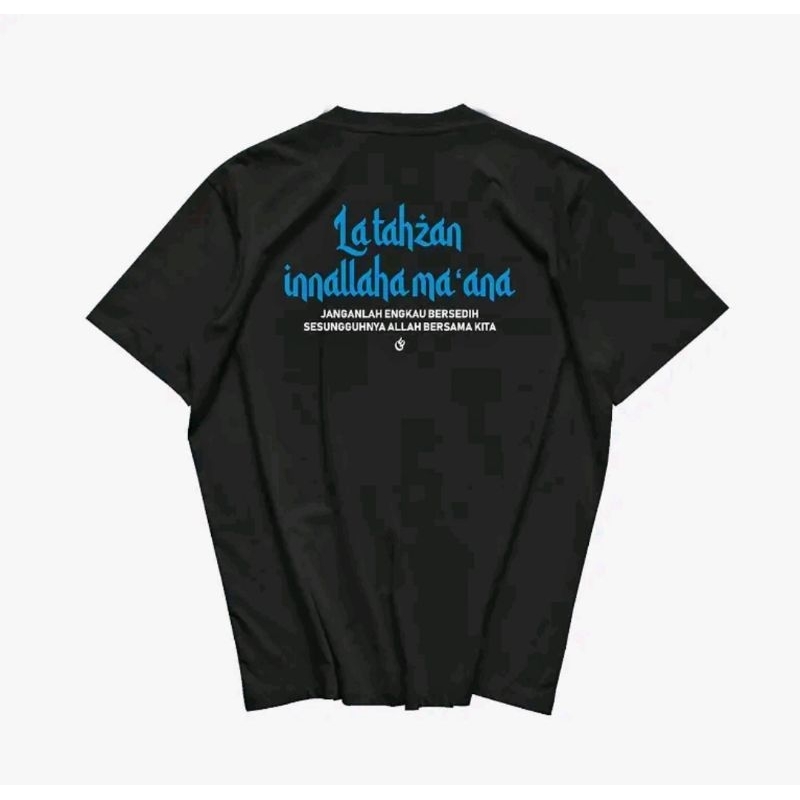 Kaos Distro KEREN LATAHZAN INNALLAHA MA ANA
