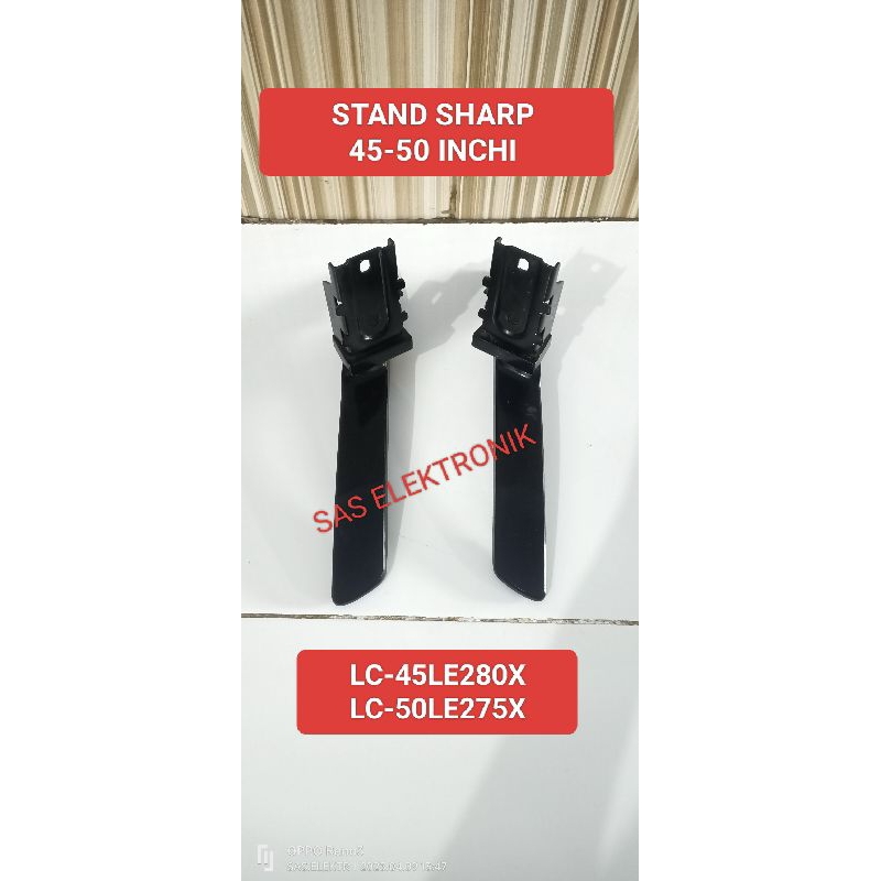 STAND KAKI PEDESTAL DUDUKAN TV LED SHARP 45 INCH LC-45LE280X LC-45LE280 X LC50LE275X LC-50LE275X LC-