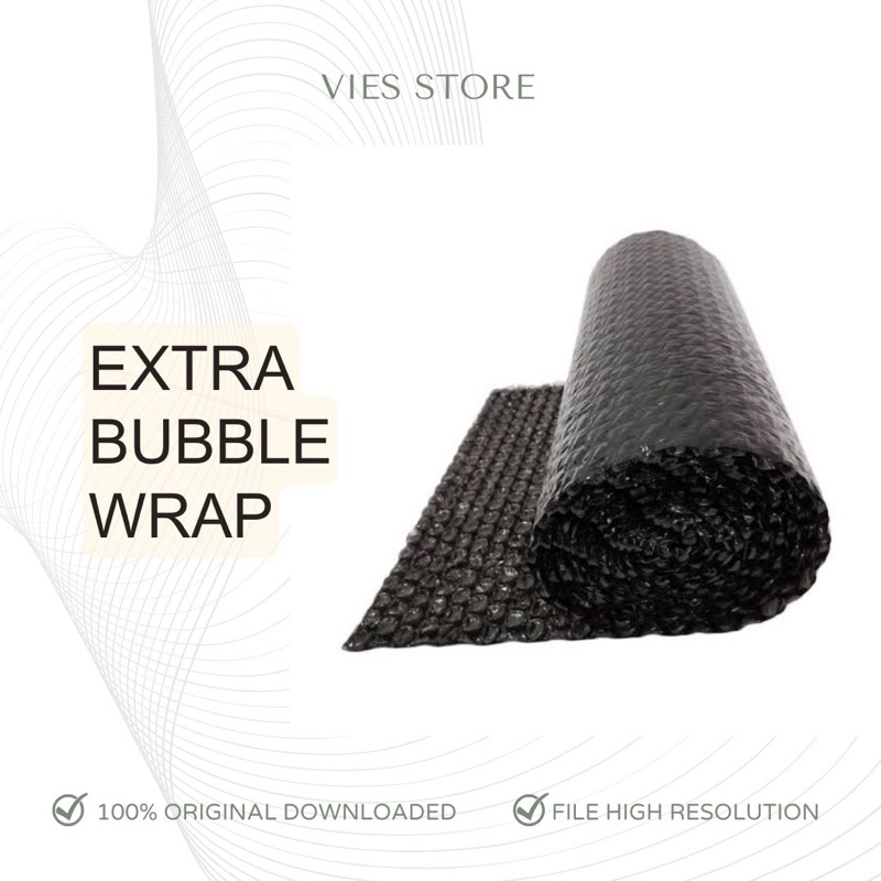 

Extra Bubble Wrap