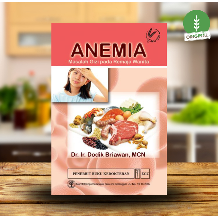 BUKU KEDOKTERAN ILMU GIZI Anemia Masalah Gizi pada Remaja Wanita, EGC
