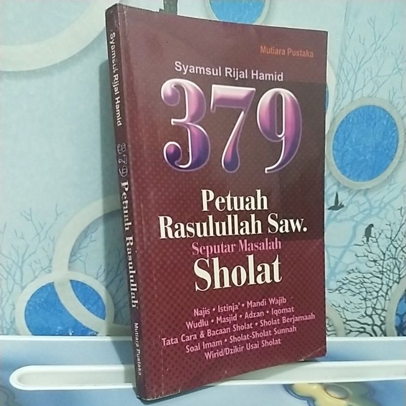 379 PETUAH RASULULLAH SAW SEPUTAR MASALAH SHOLAT