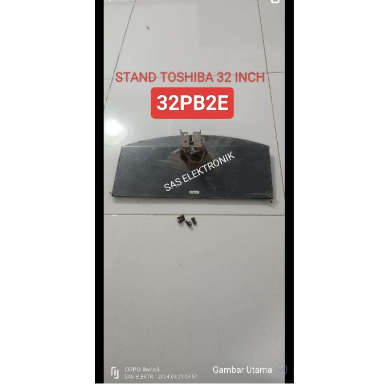 STAND BRACKET KAKI PEDESTAL DUDUKAN TV LCD TOSHIBA 32 INCH 32PB2E 32PB2 E 32PB20E 32PB20 E