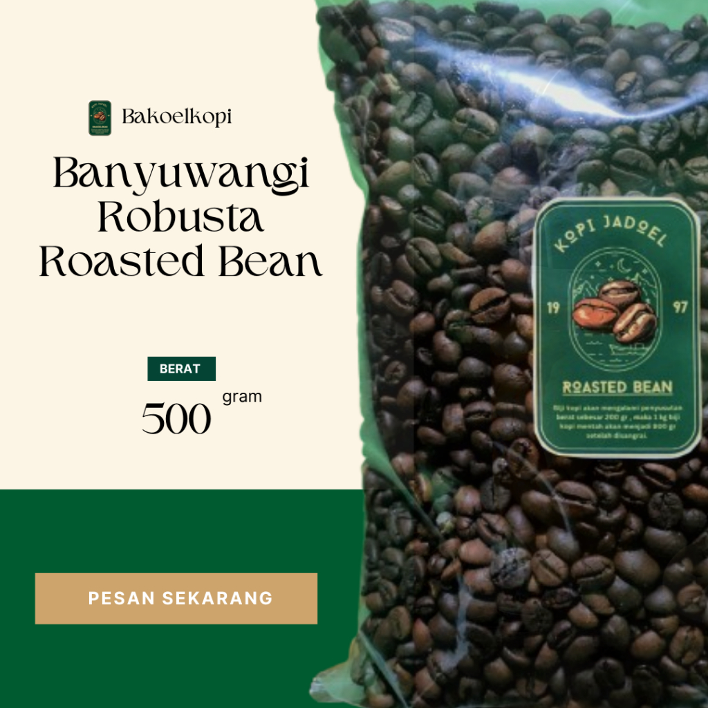 

BAKOEL KOPI Biji Kopi Robusta Banyuwangi 500 Gram Fresh Roasted Bean Coffee