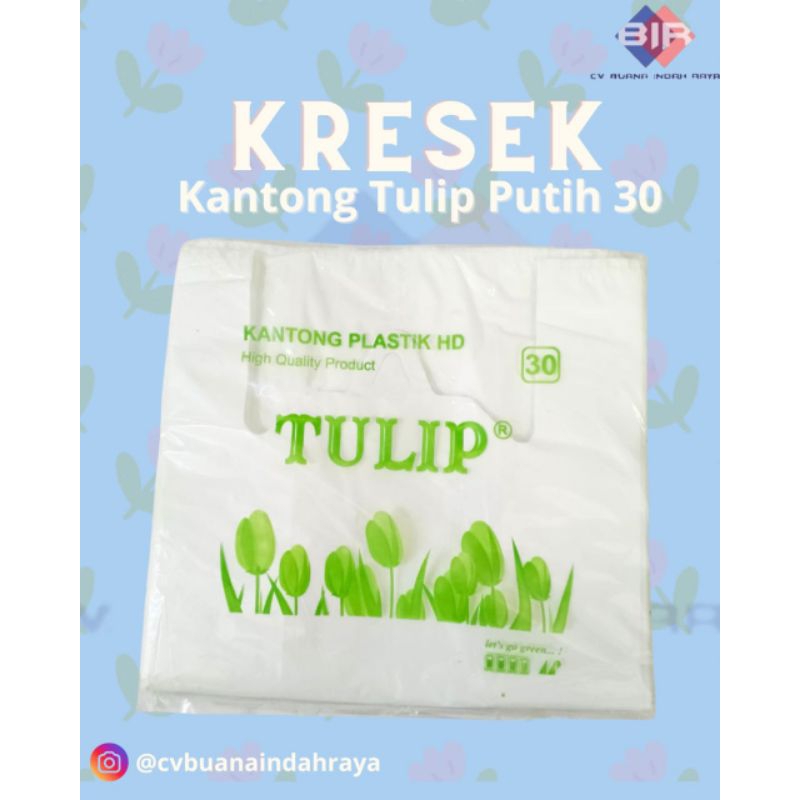 Kresek Tulip Putih Ukuran 30 Bahan Tebal Kuat