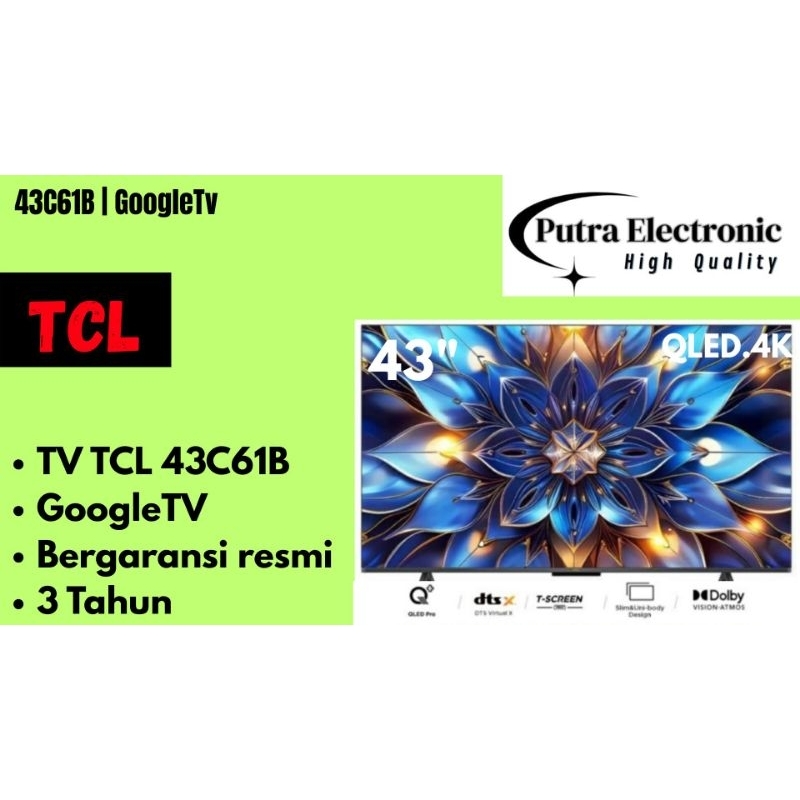 TCL 43C61B/ 43Q725 QLED Google Tv 43Q725 (2022)