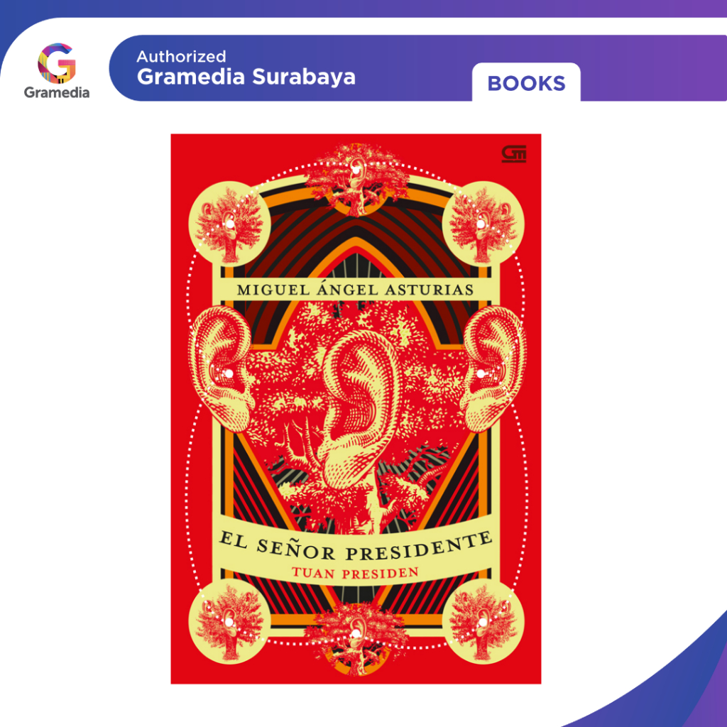 Gramedia Surabaya -TUAN PRESIDEN (EL SENOR PRESIDENTE)