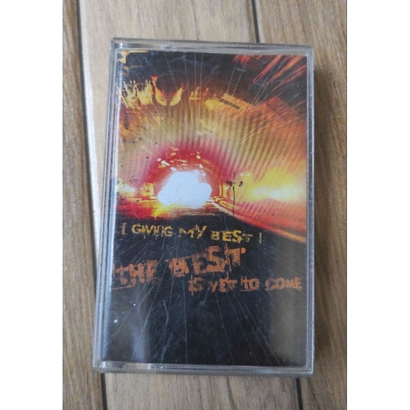 kaset pita I GIVING MY BEST "the best is yet to come"