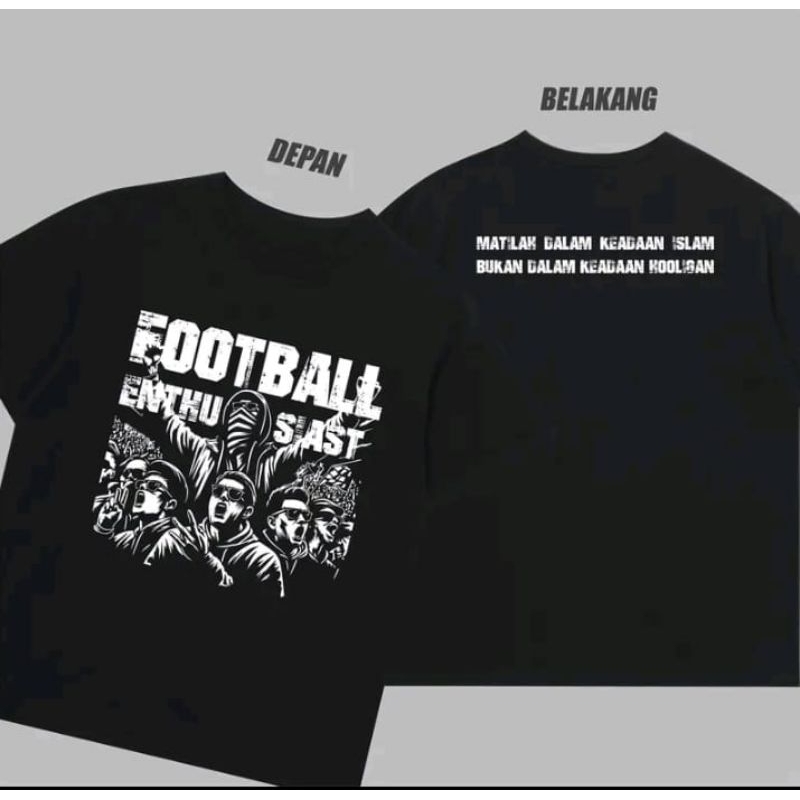 KAOS HITAM BOLA ENTHUSIAS- MARILAH DAAM KEADAAN ISLAMI BUKAN  KEADAAN HOLGAN DESAIN HITAM PUTIH