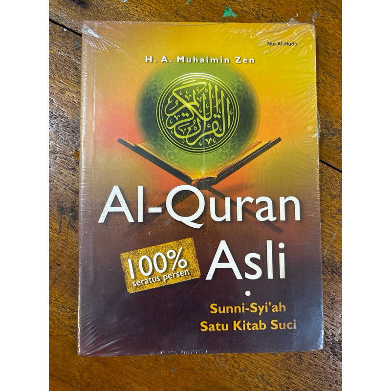 Al-Quran 100% Asli Sunni-Syiah Satu Kitab Suci - Alhuda