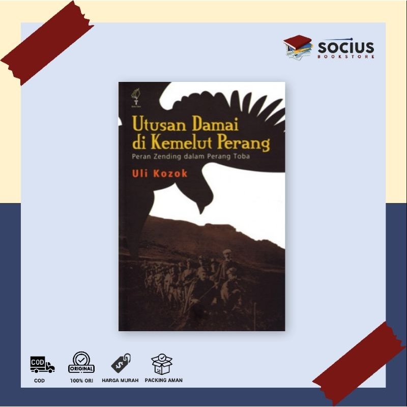 BUKU SEJARAH [ ORIGINAL ] UTUSAN DAMAI DI KEMELUT PERANG - ULI KOZOK - OMBAK - SOCIUS BOOKSTORE