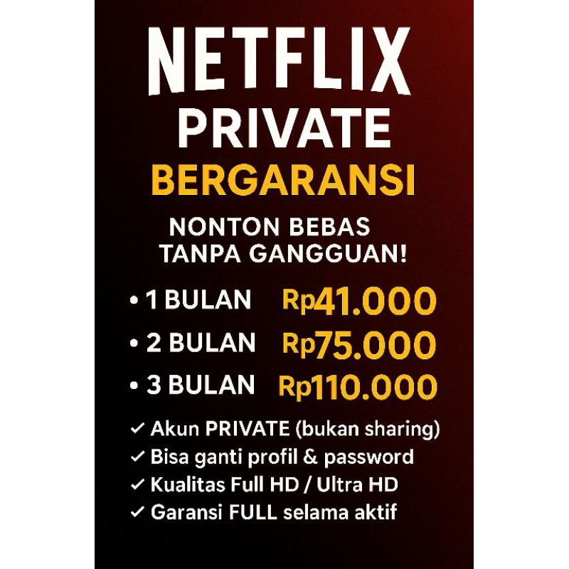 Netflix Premium Private Bergaransi 1-3 Bulan | Akun Pribadi Aman | Mulai 41rb