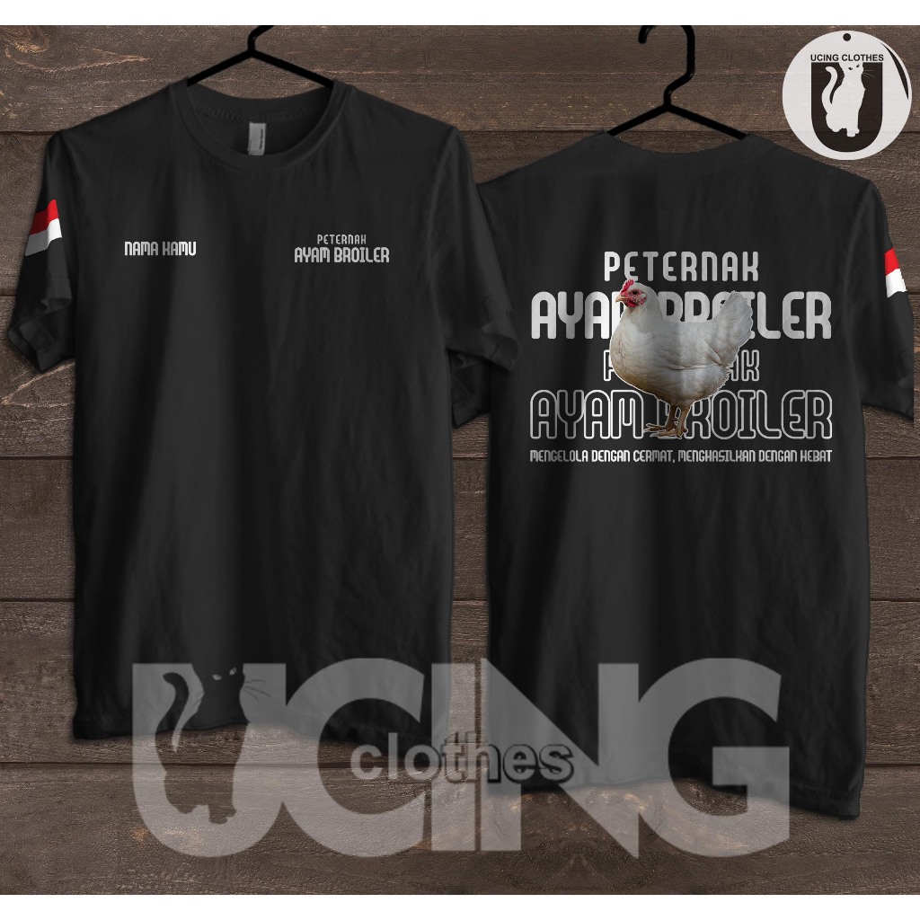 Kaos Baju Peternak Ayam Broiler Gratis Nama Kaos Distro