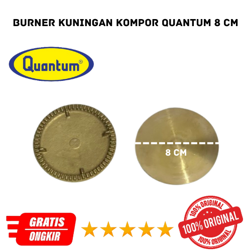 BURNER KUNINGAN ASLI QUANTUM UKURAN 8 CM KOMPOR GAS QUANTUM ORIGINAL TEBAL