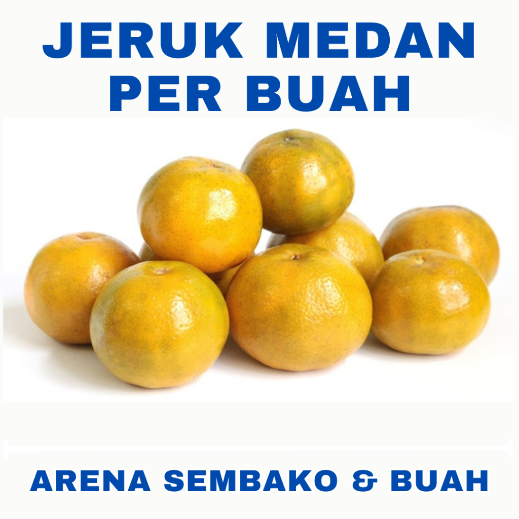 

(INSTANT / SAMEDAY ONLY) PROMOO BUAH JERUK MEDAN PER BUAH / PCS / BIJI ARENA BUAH CIKARANG