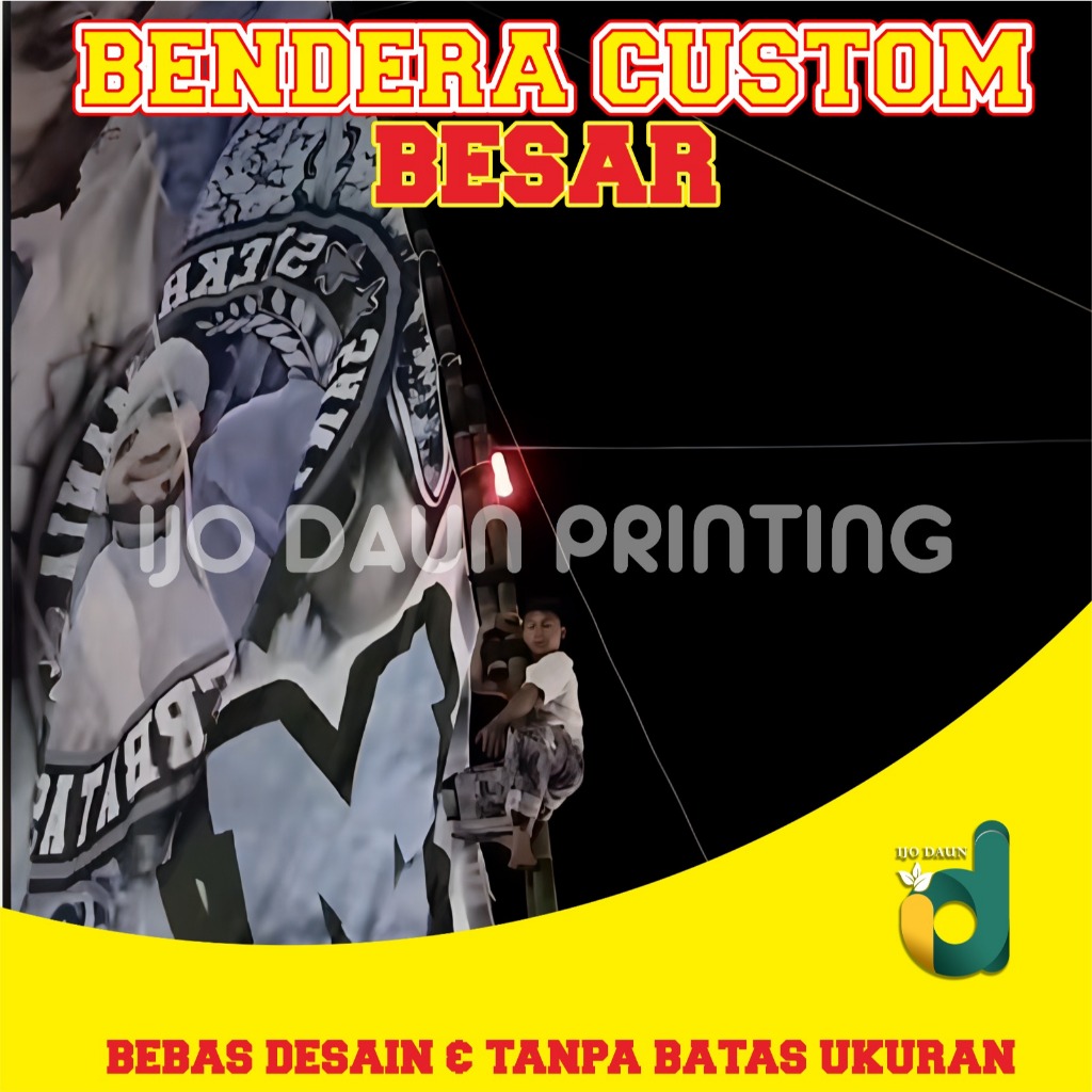 CETAK CUSTOM GIANT-FLAG BENDERA BESAR FULL PRINTING BEBAS DESAIN KAIN TC POLYSTER