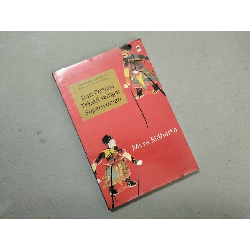 Buku Sastra Dari Penjaja Tekstil sampai Superwoman (Biografi Delapan Penulis Peranakan (kbsb), karya