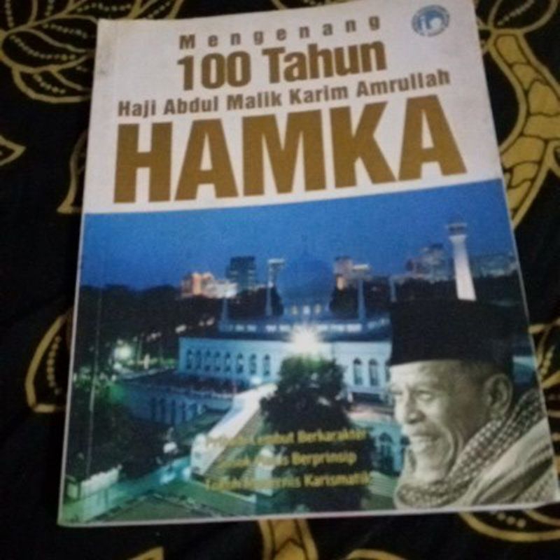 265 Mengenang 100 Tahun Haji Abdul Malik Karim Amrullah HAMKA