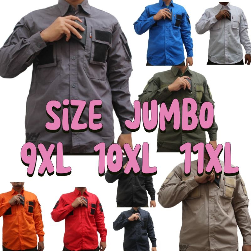 Kemeja Jumbo Tactikal 9XL / 10XL / 11XL Baju 511 PdL Komando Tactical lapangan Big besar lengan panj