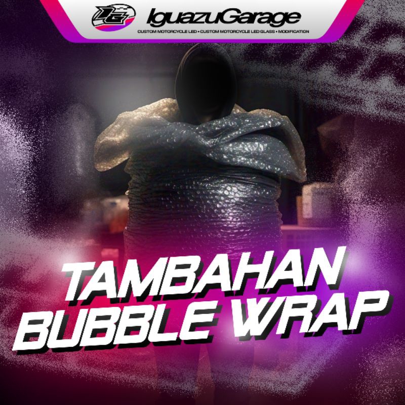 

TAMBAHAN BUBBLE WRAP (TBW)