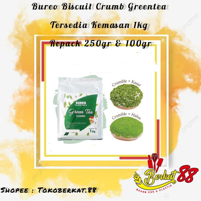 

BUREO BISCUIT CRUMB GREEN TEA TERSEDIA KEMASAN 1KG,REPACK 250 & 100GR